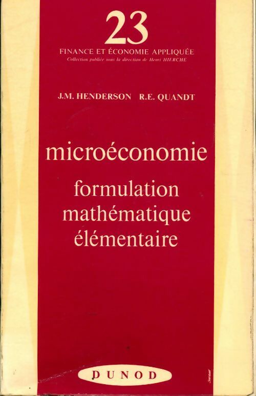 Micro économie formulation mathématique élémentaire - J.M. Henderson - Livre