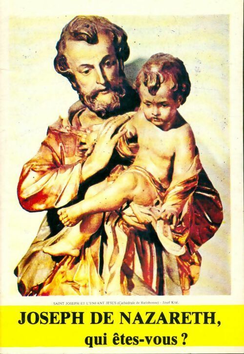 Joseph de Nazareth, qui êtes-vous - M.B. Martelet - Livre