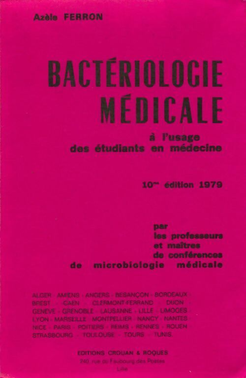 Bactériologie médicale à l'usage des étudiants en médecine - Azèle Ferron - Livre