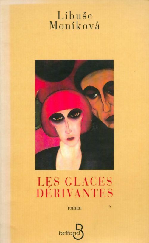 Les glaces dérivantes - Libuse Monikova - Livre