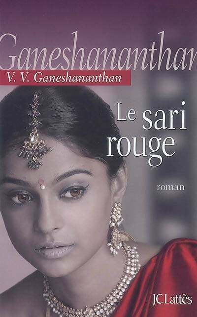 Le sari rouge - V. V. Ganeshananthan - Livre