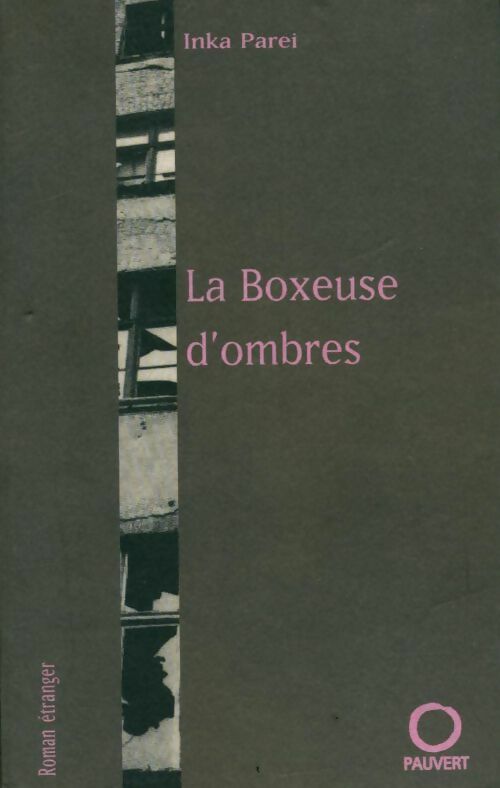 La boxeuse d'ombres - Inka Parei - Livre