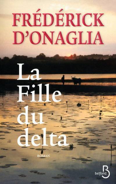 La fille du delta - Frédérick D'Onaglia - Livre