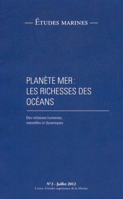 Études marines n°2 : Planète mer : Les richesses des océans - Collectif - Livre