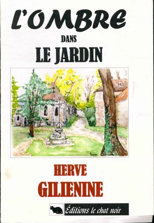 L'ombre dans le jardin - Hervé Giliénine - Livre
