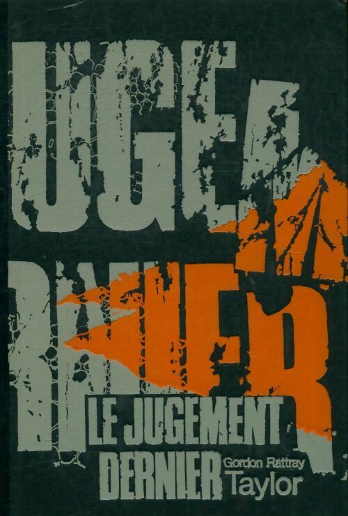 Le jugement dernier - Gordon Rattray Taylor - Livre