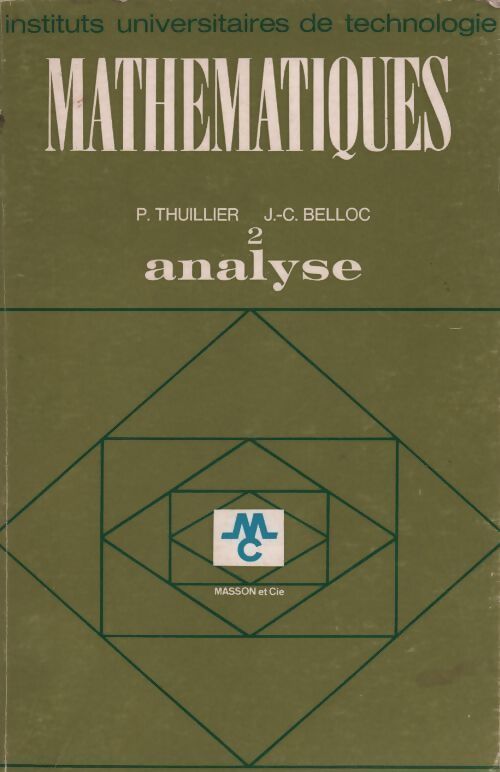 Mathématiques Tome II : Analyse - P. Thuillier - Livre