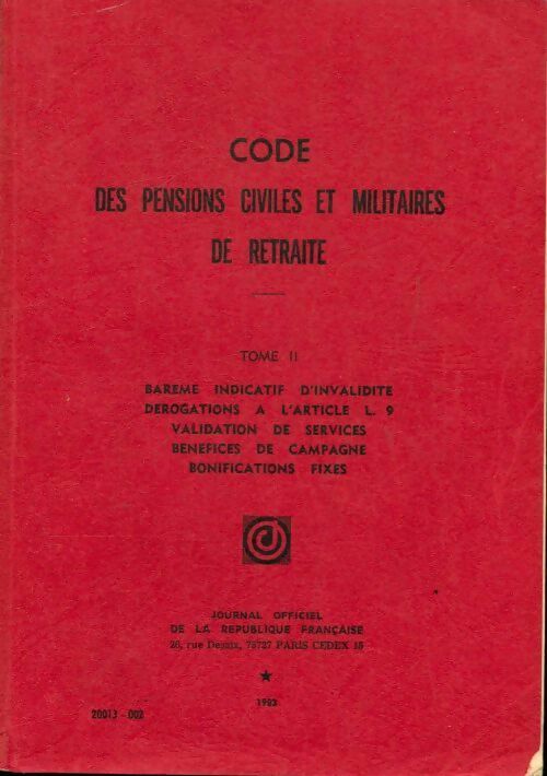 Code des pensions civiles et militaires de retraite Tome II - Collectif - Livre