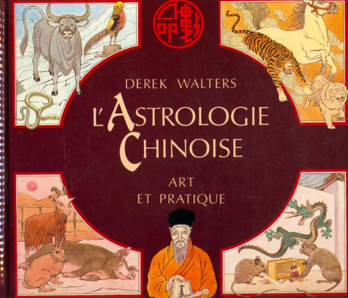 L'astrologie chinoise - Derek Waters - Livre