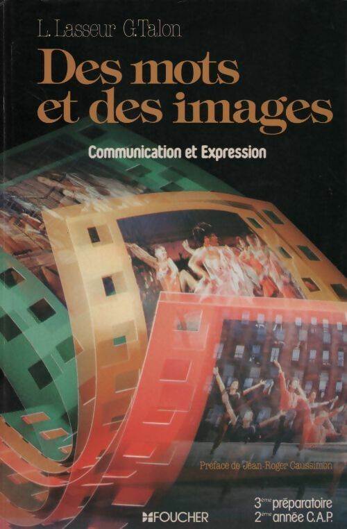 Des mots et des images. Communication et expression - Louis Lasseur - Livre