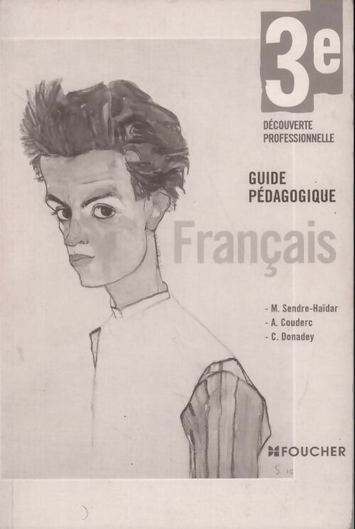 Français 3e découverte professionnelle. Guide pédagogique - Annie Couderc - Livre