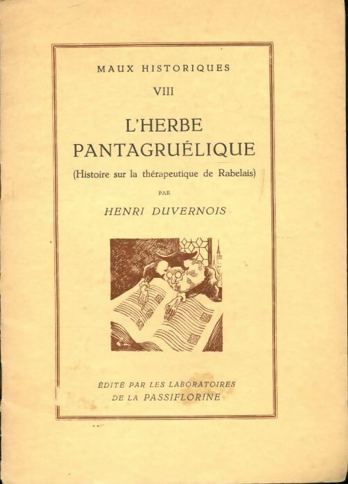 Maux historiques Tome VIII : L'herbe pantagruélique - Henri Duvernois - Livre