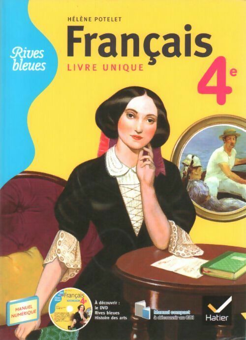 Français 4e - Potelet-H+Autiquet-A - Livre