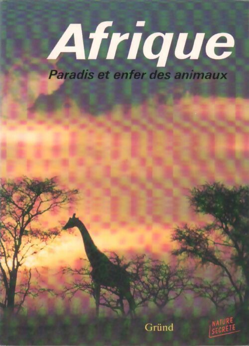 Afrique. Paradis et enfer des animaux - Josef Vàgner - Livre