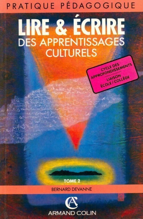 Lire et écrire Tome II - Bernard Devanne - Livre