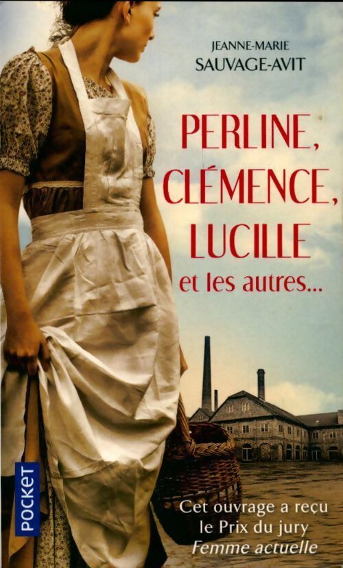 Perline, Clémence, Lucille et les autres - Jeanne-Marie Sauvage-Avit - Livre