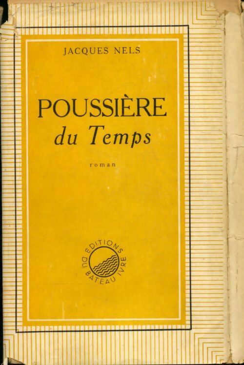 Poussière du temps - Jacques Nels - Livre