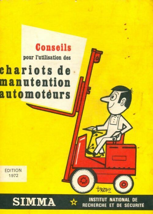 Conseils pour l'utilisation des chariots de manutention automoteurs - Collectif - Livre