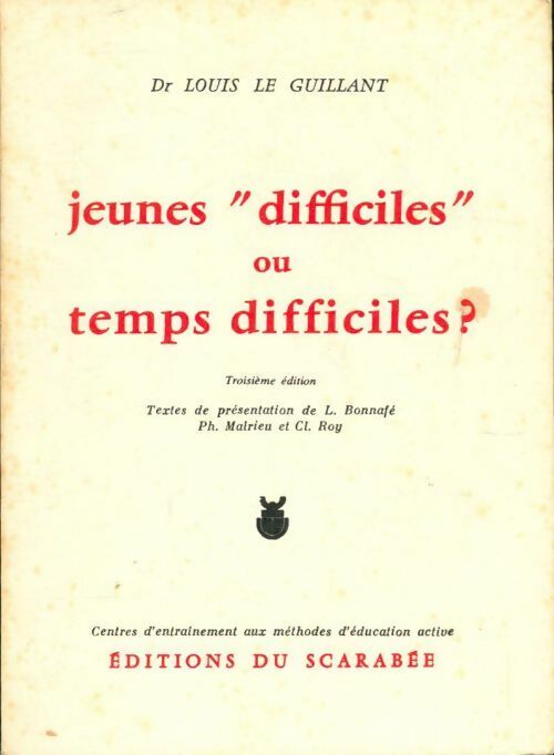 Jeunes difficiles ou temps difficiles ? - Louis Le Guillant - Livre