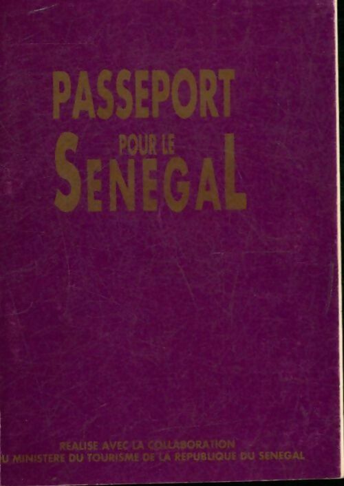 Passeport pour le Sénégal - Collectif - Livre