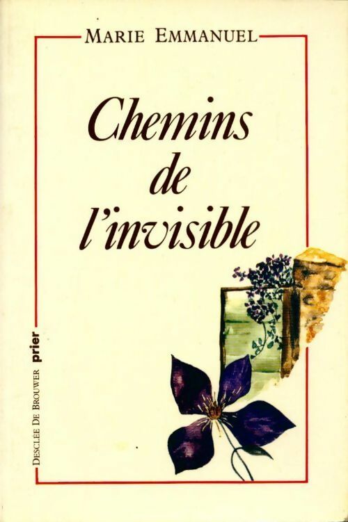 Chemins de l'invisible - Marie Emmanuel - Livre