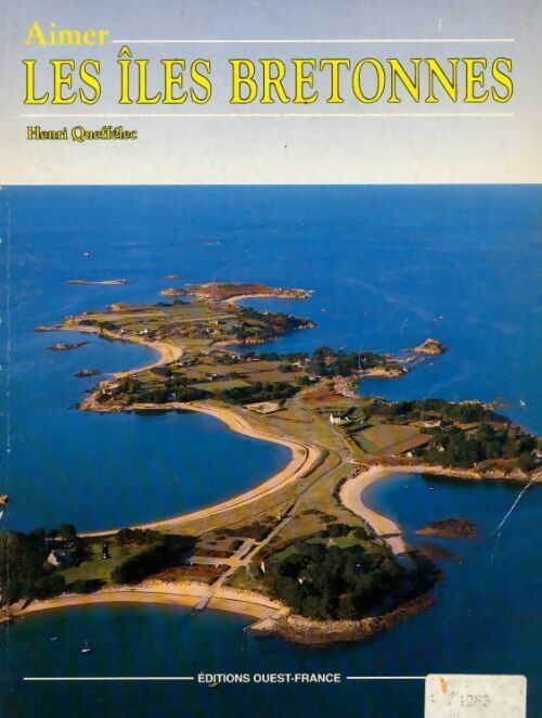 Les îles bretonnes - Henri Quéffelec - Livre