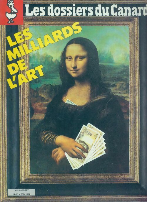 Les dossiers du canard enchaîné n°11 : Les milliards des l'art - Collectif - Livre