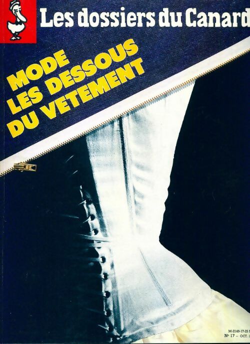 Les dossiers du canard enchaîné n°17 : Mode, les dessous du vêtement - Collectif - Livre