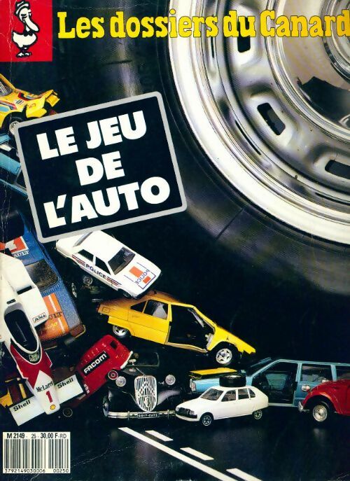 Les dossiers du canard enchaîné n°25 : Le jeu de l'auto - Collectif - Livre