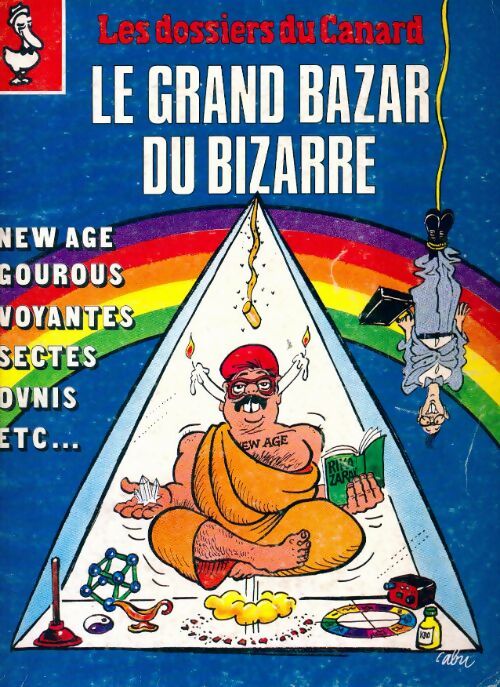 Les dossiers du canard enchaîné n°36 : Le grand bazar du bizarre - Collectif - Livre