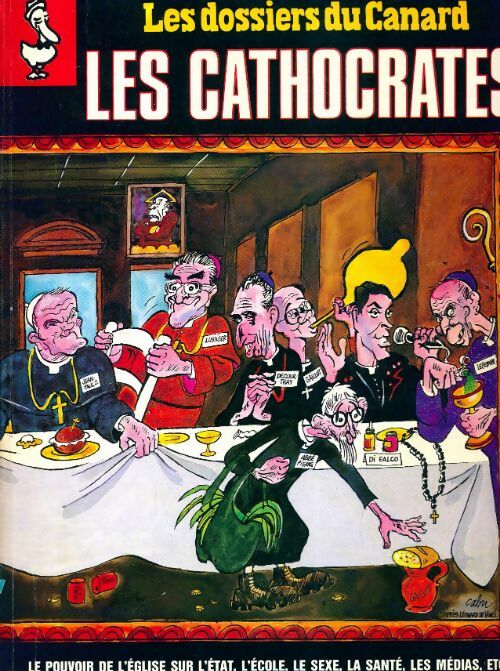 Les dossiers du canard enchaîné n°37 : Les cathocrates - Collectif - Livre