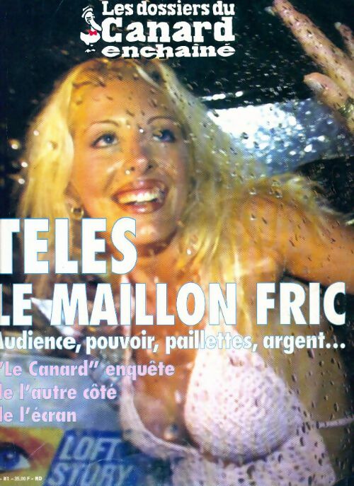 Les dossiers du canard enchaîné n°81 : Télés, le maillon fric - Collectif - Livre