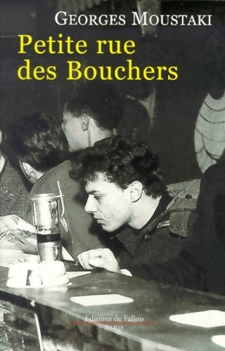 Petite rue des Bouchers - Georges Moustaki - Livre