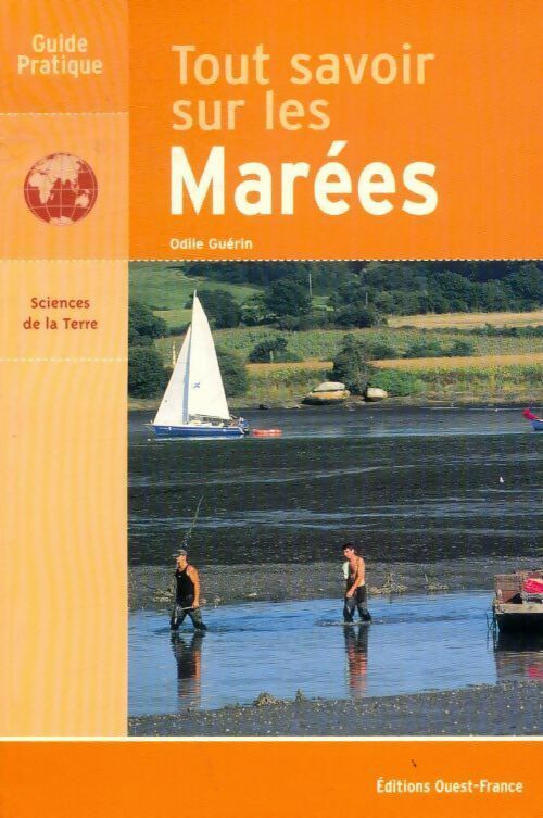 Tout savoir sur les marées - Odile Guérin - Livre