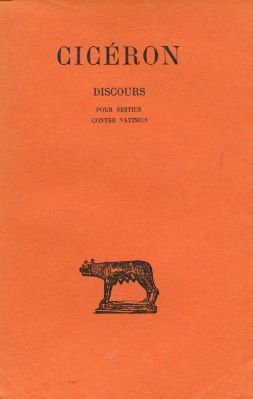 Discours Tome XIV : Pour Sestius contre Vatinius - Cicéron - Livre