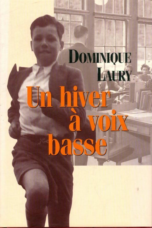 Un hiver à voix basse - Dominique Laury - Livre