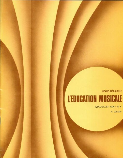 L'éducation musicale n°229-230 - Collectif - Livre