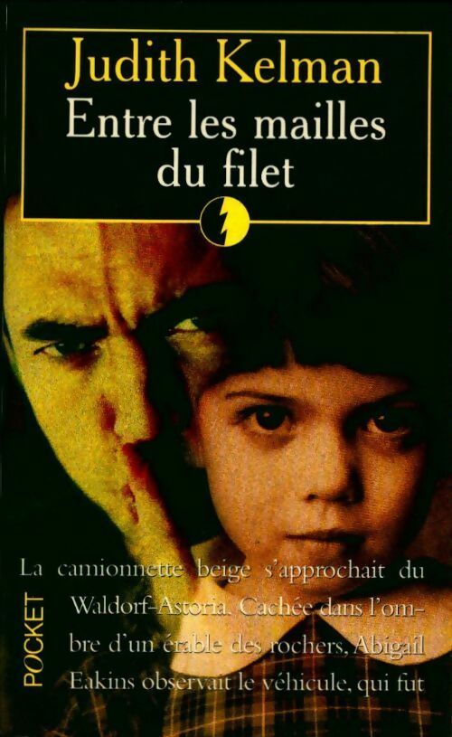 Entre les mailles du filet - Judith Kelman - Livre