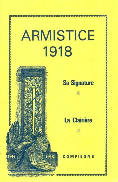 Armistice 1918 Compiègne - Collectif - Livre