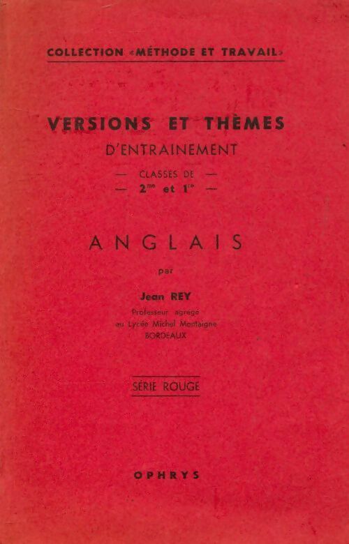Versions et thèmes d'entrainement anglais Seconde et 1ère - Jean Rey - Livre