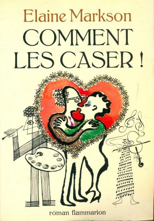 Comment les caser! - Elaine Markson - Livre