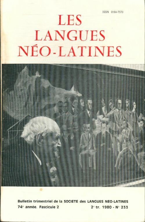 Les langues neo-latines n°233 74e annee. Fascicule 2 - Collectif - Livre