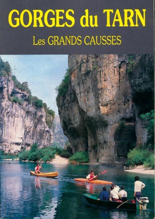 Gorges du Tarn les grands Causses - Philippe Poux - Livre