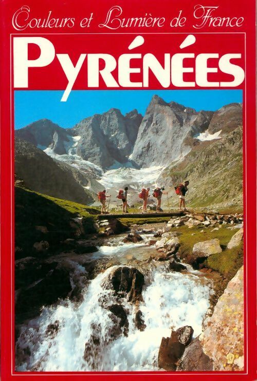 Les Pyrénées centrales - Jean-Pierre Bove - Livre