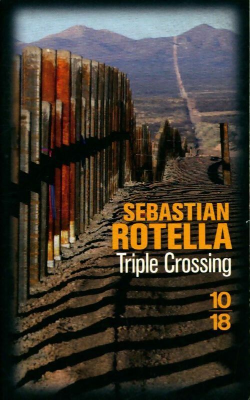 Triple crossing - Sebastian Rotella - Livre