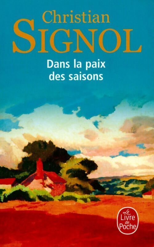 Dans la paix des saisons - Christian Signol - Livre