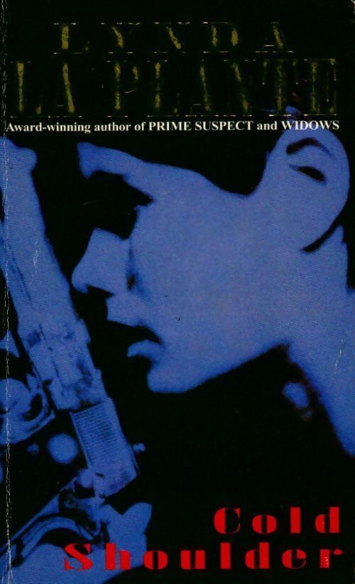 Cold shoulder - Lynda La Plante - Livre