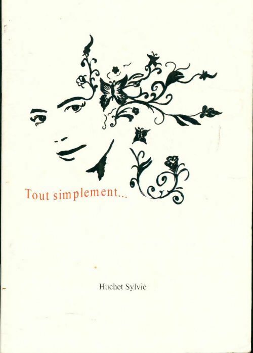 Tout simplement - Sylvie Huchet - Livre