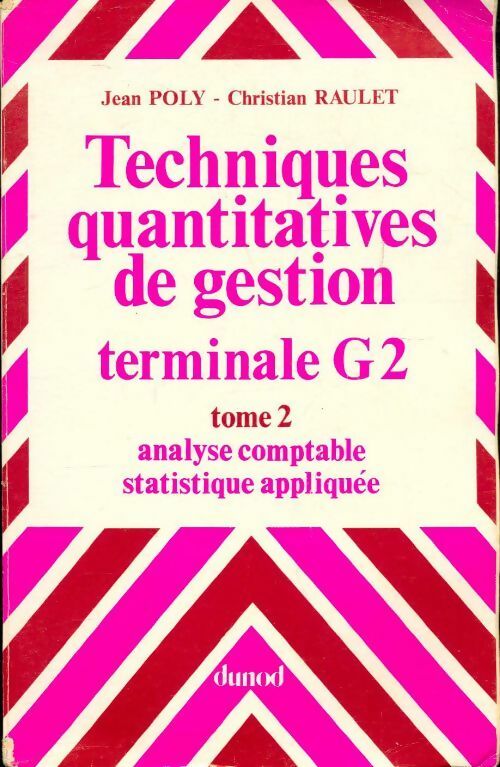Techniques quantitatives de gestion Terminale G2 Tome II - Jean Poly - Livre