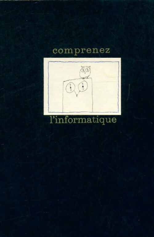 Comprenez l'informatique Tome II - C. Bellavoine - Livre
